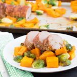 Sheet Pan Brown Sugar Pork Tenderloin, Butternut Squash and Brussel Sprouts