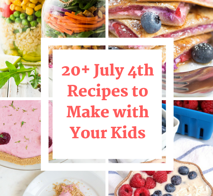 20+ July 4th Recipes to Make with Your Kids