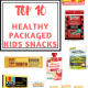 Top 10 Healthy Packaged Kids Snacks