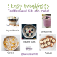 5 Easy Breakfasts Toddlers and Kids Can Make