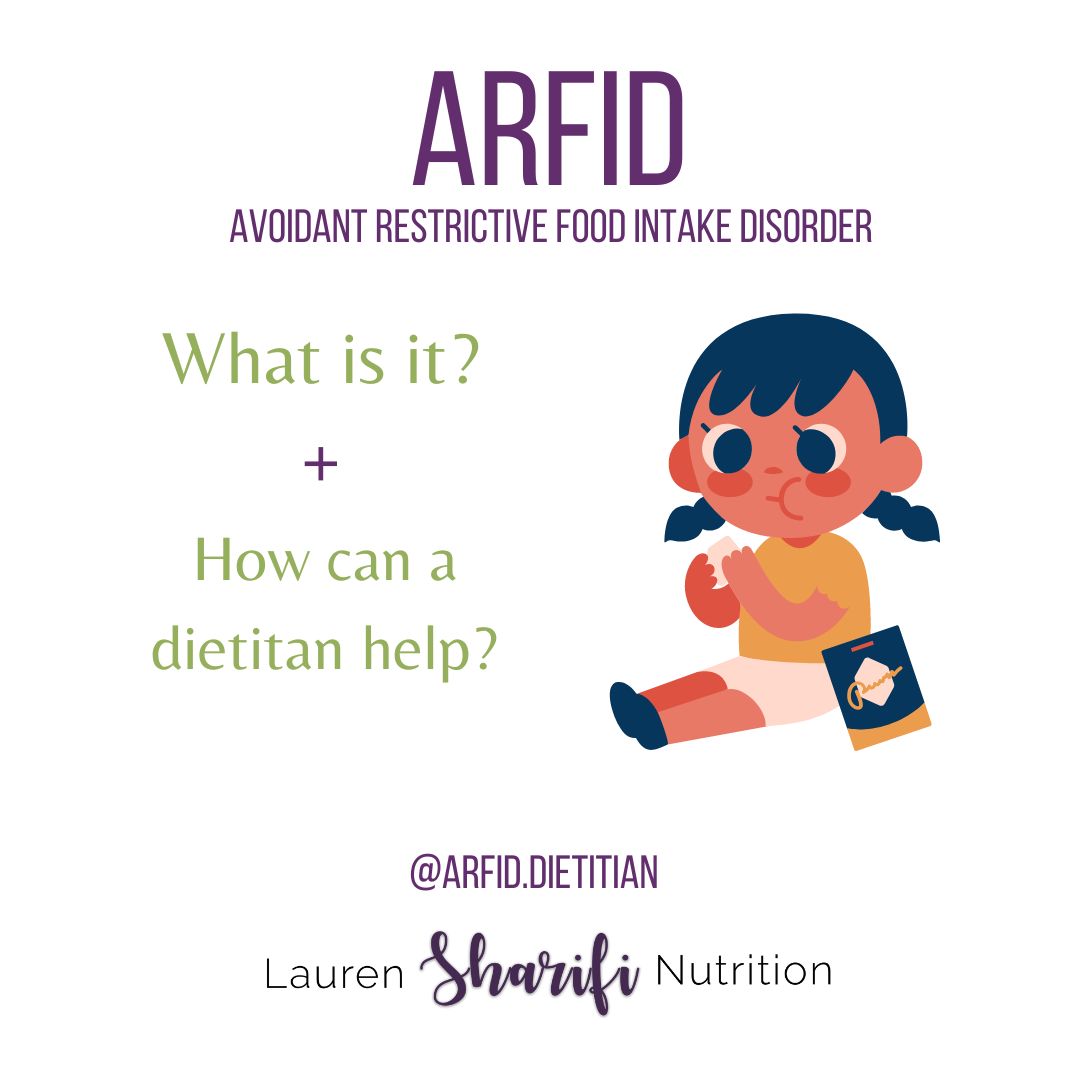 What is ARFID and How Can a Dietitian Help? Lauren Sharifi Nutrition