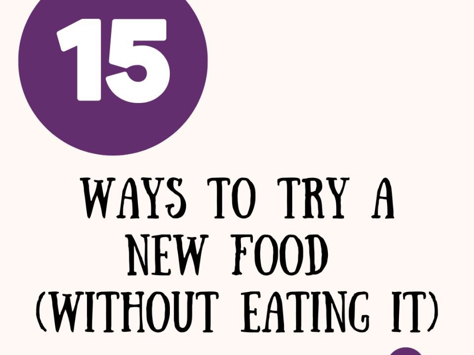 15 Ways To Try A New Food (Without Eating It)