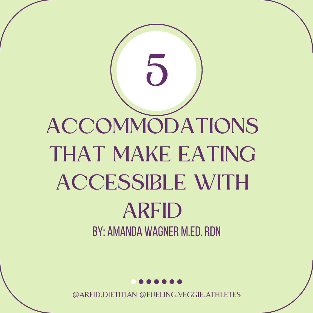Accommodations and Making Eating more Accessible with ARFID
